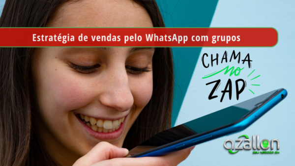 Estratégia de vendas pelo WhatsApp com grupos
